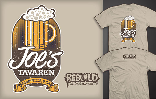 Shirt #2 - Joe's Tavern logo (yes I know Tavaren is misspelled, will fix)